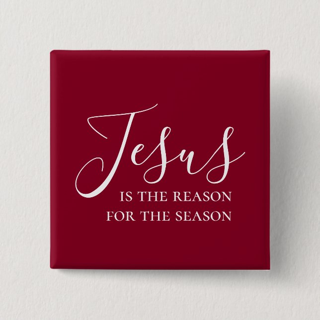 Jesus is the reason for the season Red Christmas 15 Cm Square Badge (Front)