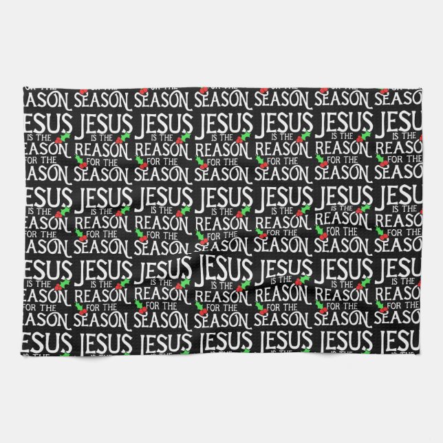 Jesus is the reason for the season tea towel (Horizontal)