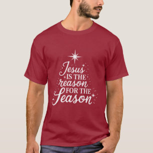Jesus Is the Reason for This Season Christian T-Shirt