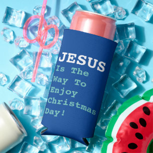 "JESUS Is The Way To Enjoy Christmas Day!" - Funny Seltzer Can Cooler