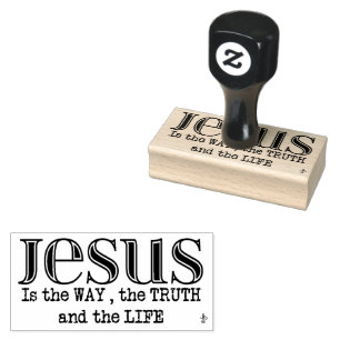 Jesus Is the Way, Truth & Life Quote Rubber Stamp