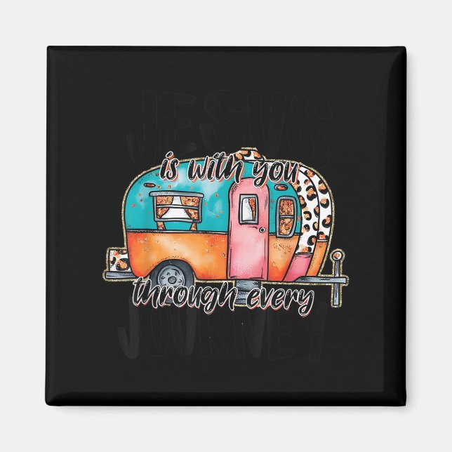 Jesus Is With You Through Every Journey Camper Chr Magnet (Front)
