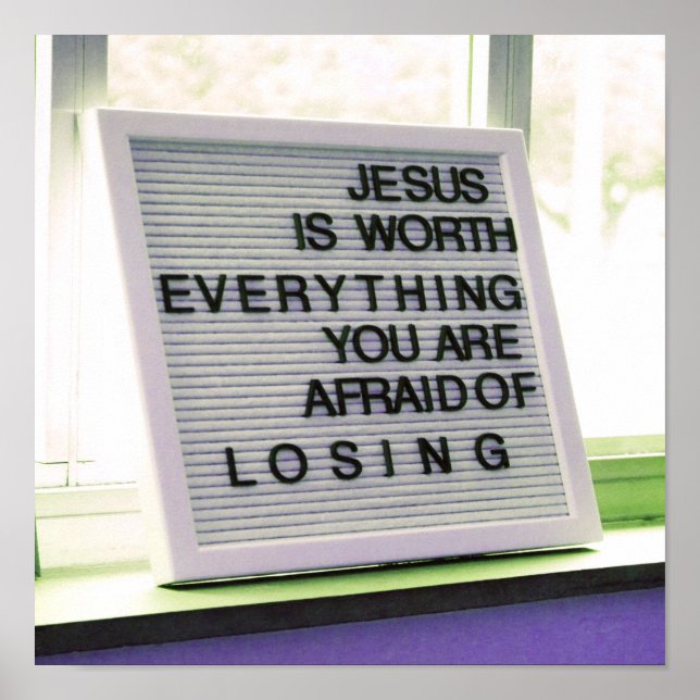 Jesus is Worth Everything Christian Sign (Front)