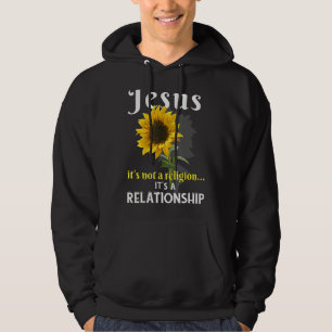 Jesus It's Not A Religion It's A Relationship Sunf Hoodie