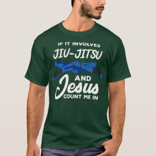 Jesus Jiu Jitsu Jiu Jitsu Bjj T-Shirt