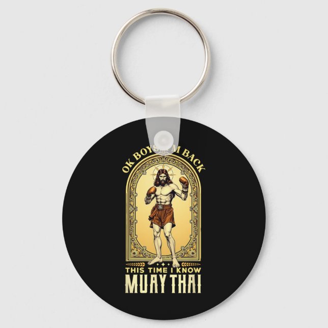 Jesus Knows Muay Thai Boxing Kickboxing Mma  Key Ring (Front)