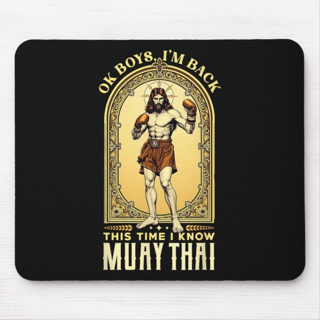 Jesus Knows Muay Thai Boxing Kickboxing Mma  Mouse Pad (Front)