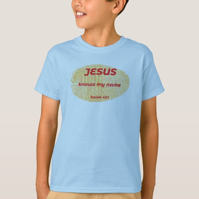 JESUS KNOWS MY NAME T-Shirt (Front)