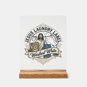 Jesus Laundry Label Washed White Jesus Laundry Was Acrylic Sign