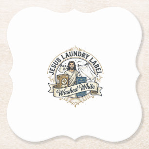 Jesus Laundry Label Washed White Jesus Laundry Was Paper Coaster