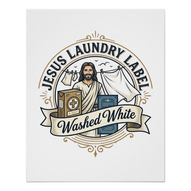 Jesus Laundry Label Washed White Jesus Laundry Was Poster (Front)