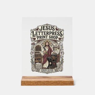 Jesus Letterpress Print Shop Jesus Letterpress Pri Acrylic Sign