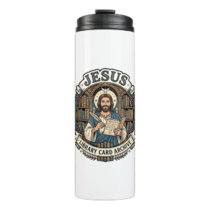 Jesus Library Card Archive Jesus Library Card Arch Thermal Tumbler