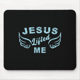 Jesus Lifted Me - Christian Faith Based Edgy  Mouse Pad