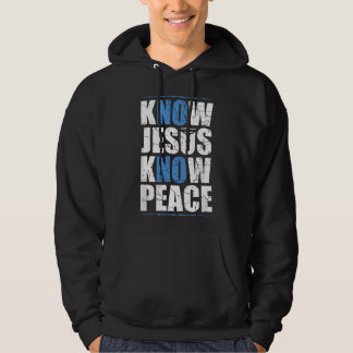 Jesus Love Bible Know Jesus Know Peace No Jesus No Hoodie