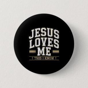 Jesus Love Me This I Know Christian Men God Son Go 6 Cm Round Badge