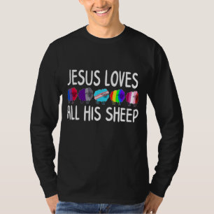 Jesus Loves All His Sheep LGBT-Q Christian Proud A T-Shirt