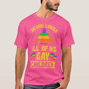 Jesus Loves All Of His Gay Children Christian LGBT T-Shirt