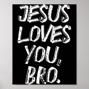 Jesus Loves Bro Religious God Jesus Christian Kids Poster