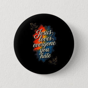 Jesus Loves Everyone - Christian Faith Message 6 Cm Round Badge