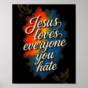 Jesus Loves Everyone - Christian Faith Message  Poster