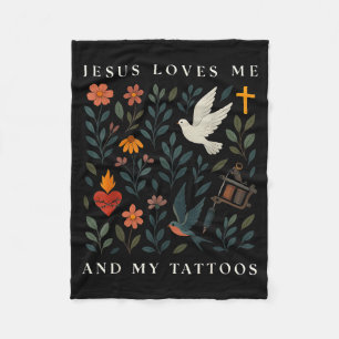 Jesus Loves Me And My Tattoos  Fleece Blanket