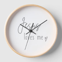 Jesus loves me. Clocks