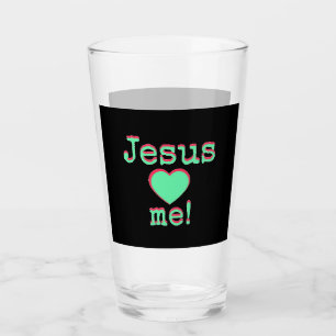 Jesus loves ♥ me! glass