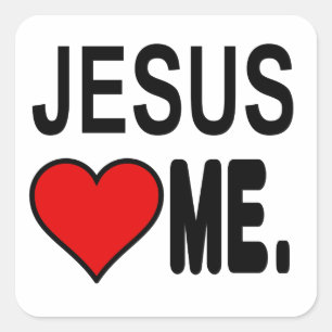 Jesus Loves Me Jesus Gifts Square Sticker