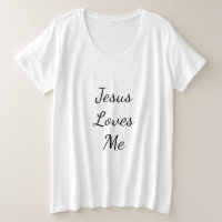 Jesus Loves Me Plus Size T-Shirt