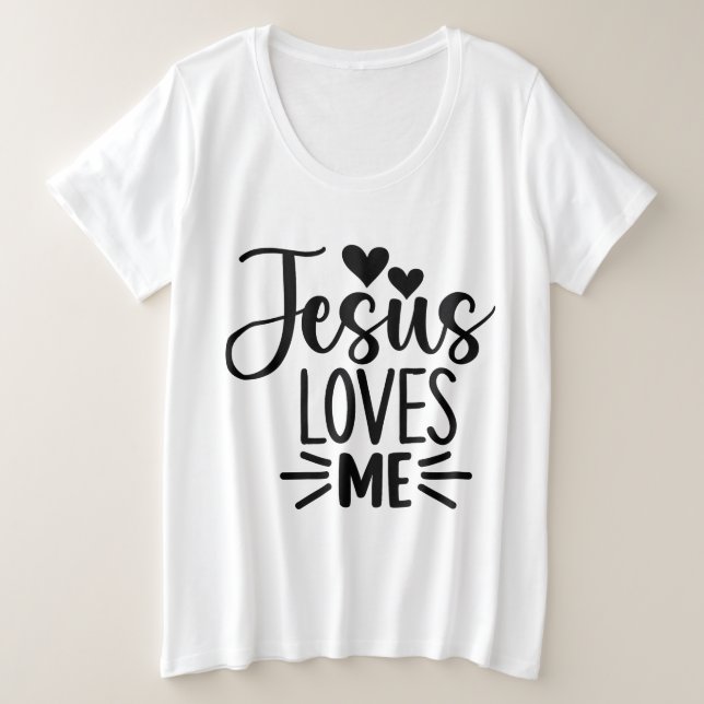 Jesus Loves Me  Plus Size T-Shirt (Design Front)