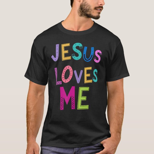Jesus Loves Me Religious Christian Catholic Church T-Shirt (Front)