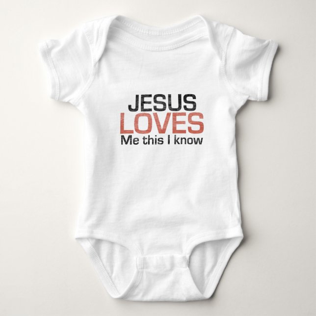 Jesus Loves Me, this I know Baby Bodysuit (Front)