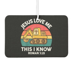 Jesus Loves Me This I Know Excavator Christian Car Air Freshener