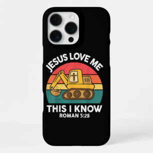 Jesus Loves Me This I Know Excavator Christian iPhone 16 Pro Max Case