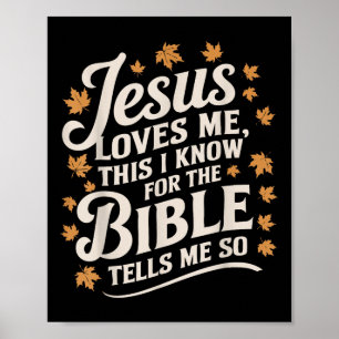 Jesus Loves Me This I Know For The Bible - True Ch Poster