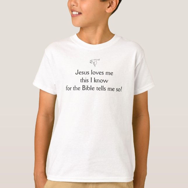 Jesus loves methis I knowfor the Bible ... T-Shirt (Front)