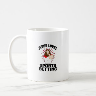 Jesus Loves Sports Betting Gambling Christ Gift-Be Coffee Mug