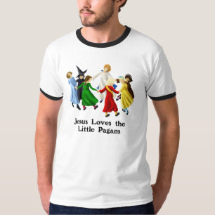 Jesus Loves the Little Pagans T-Shirt