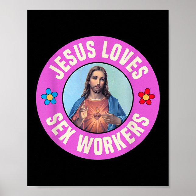 Jesus Loves Workers Christian Faith Flowers  Poster (Front)