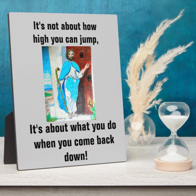 JESUS LOVES YOU ALWAYS  PLAQUE (Side)