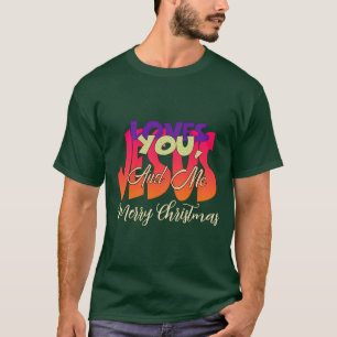 Jesus Loves You And Me Merry Christmas Dk Green T-Shirt