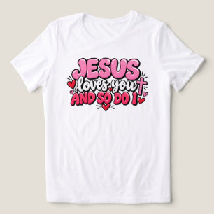 Jesus loves you and so do I Tri-Blend Shirt