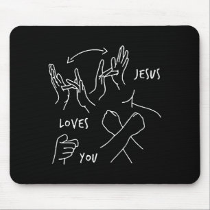 Jesus Loves You Asl Sign Language Christian  Mouse Pad
