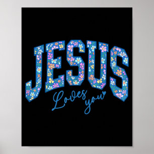 Jesus Loves You, Bible God Faith Church Christian  Poster