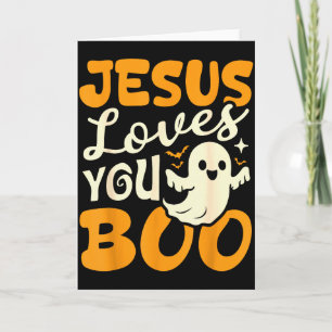 Jesus Loves You Boo Christian Halloween Ghost Funn Card