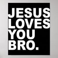 Jesus Loves You Bro - Christian Faith Pullover Hoo