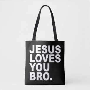 Jesus Loves You Bro - Christian Faith Pullover Hoo Tote Bag