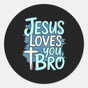 Jesus Loves You Bro Christian Religious  Classic Round Sticker