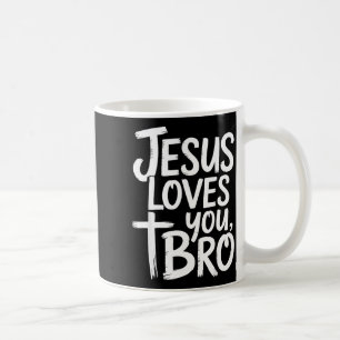Jesus Loves You Bro Christian Religious  Coffee Mug